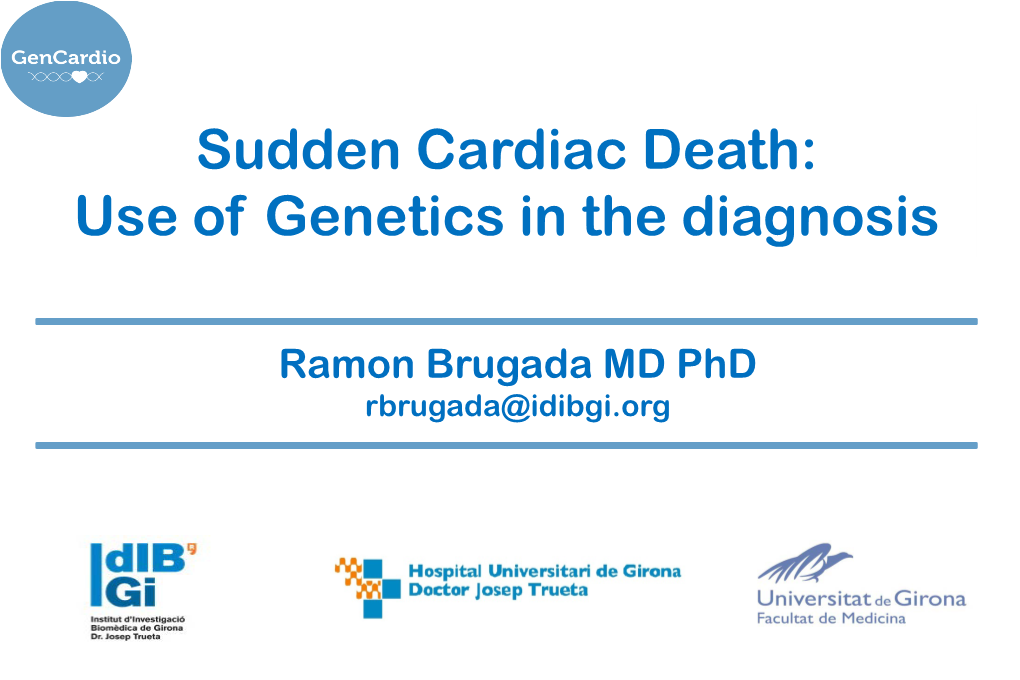Sudden Cardiac Death: Use of Genetics in the Diagnosis
