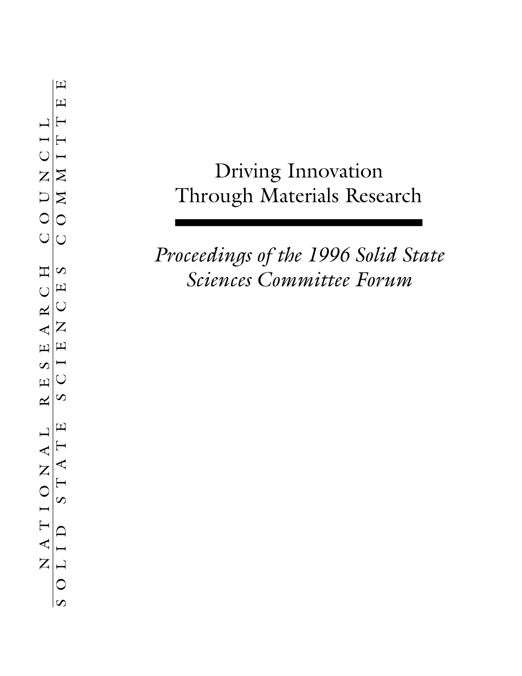 Driving Innovation Through Materials Research Proceedings of the 1996