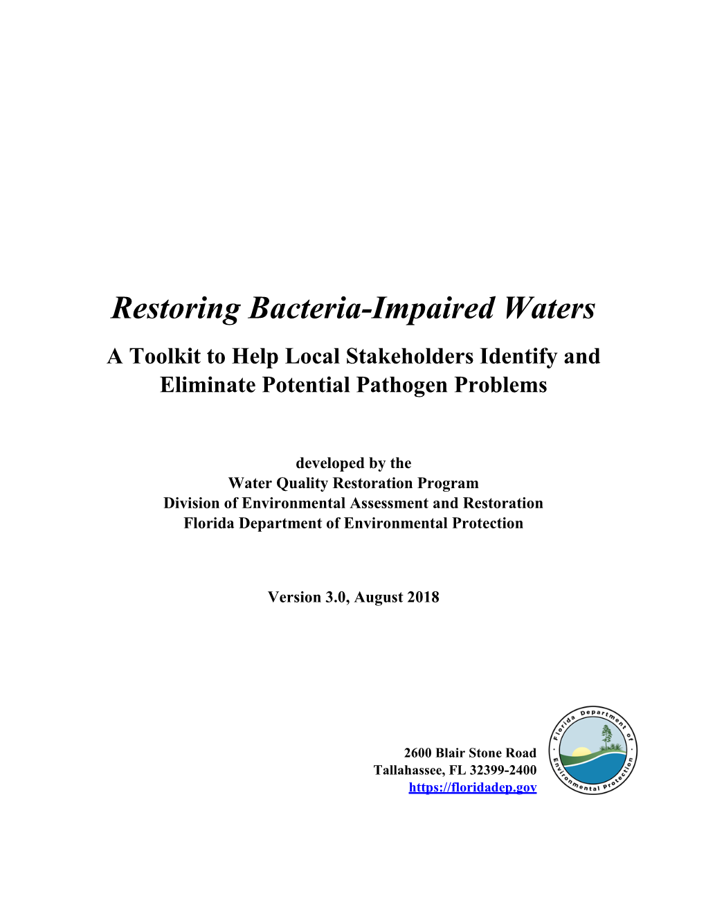 Restoring Bacteria-Impaired Waters a Toolkit to Help Local Stakeholders Identify and Eliminate Potential Pathogen Problems