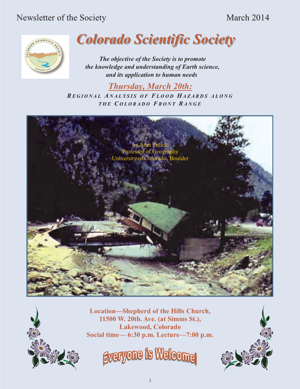 Regional Analysis of Flood Hazards Along the Colorado Front Range.” Speaker--John Pitlick, Professor of Geography, University of Colorado, Boulder