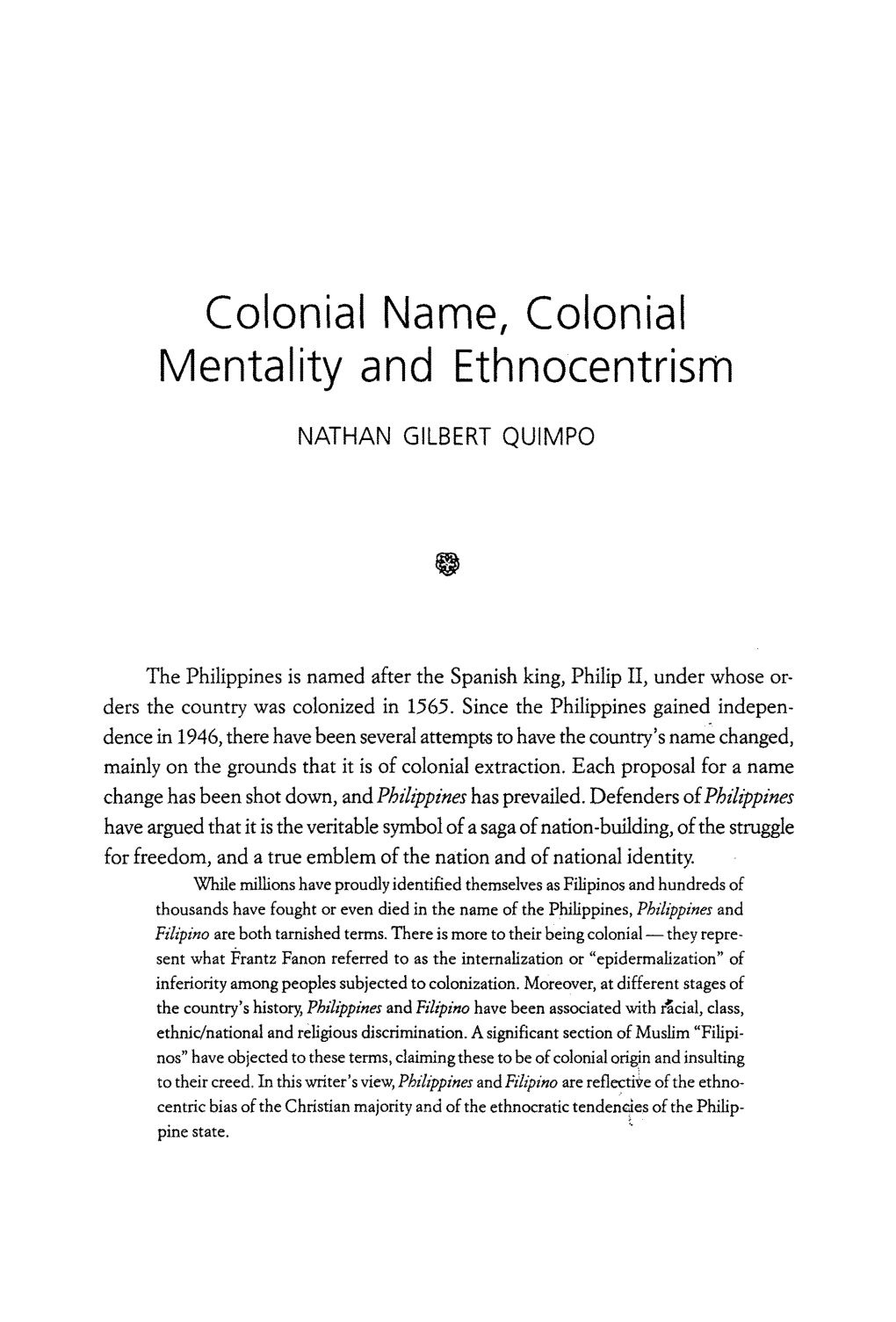 Colonial Name, Colonial Mentality and Ethnocentrism