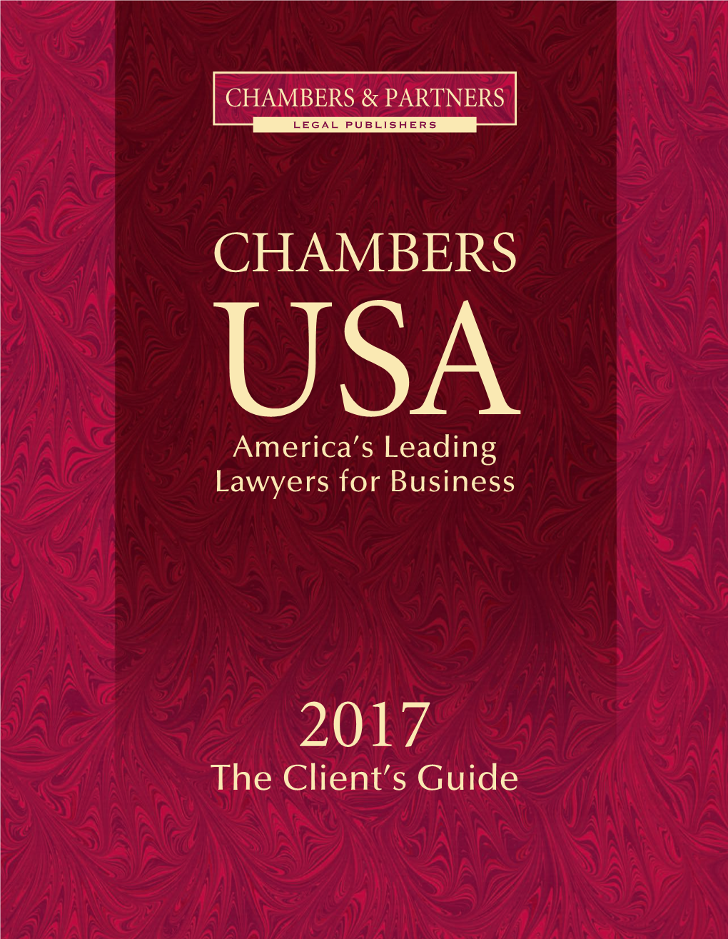 Chambers USA 2017 Client's Guide Places Bartlit Beck Attorneys in The