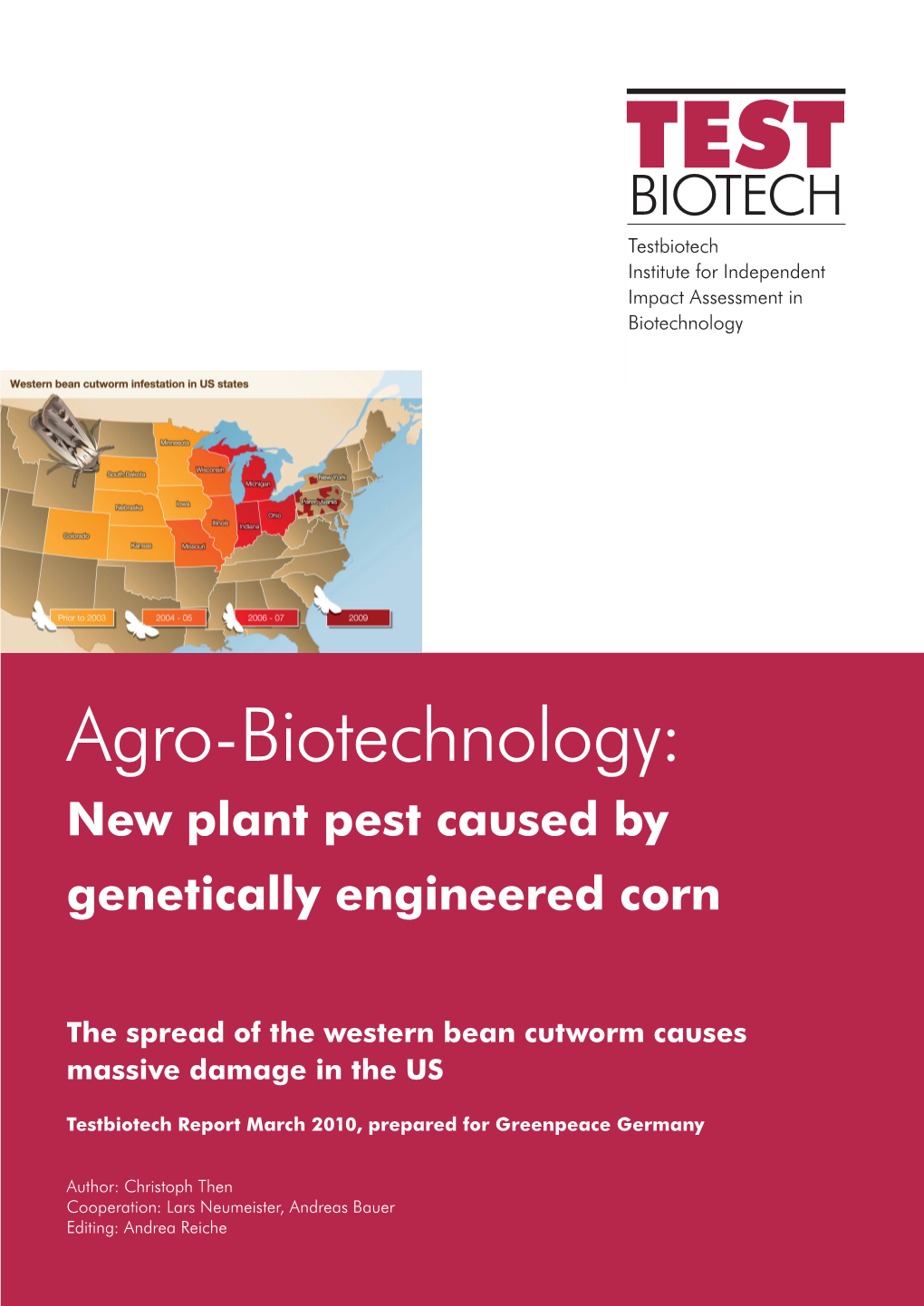 Agro-Biotechnology: New Plant Pest Caused by Genetically Engineered Corn