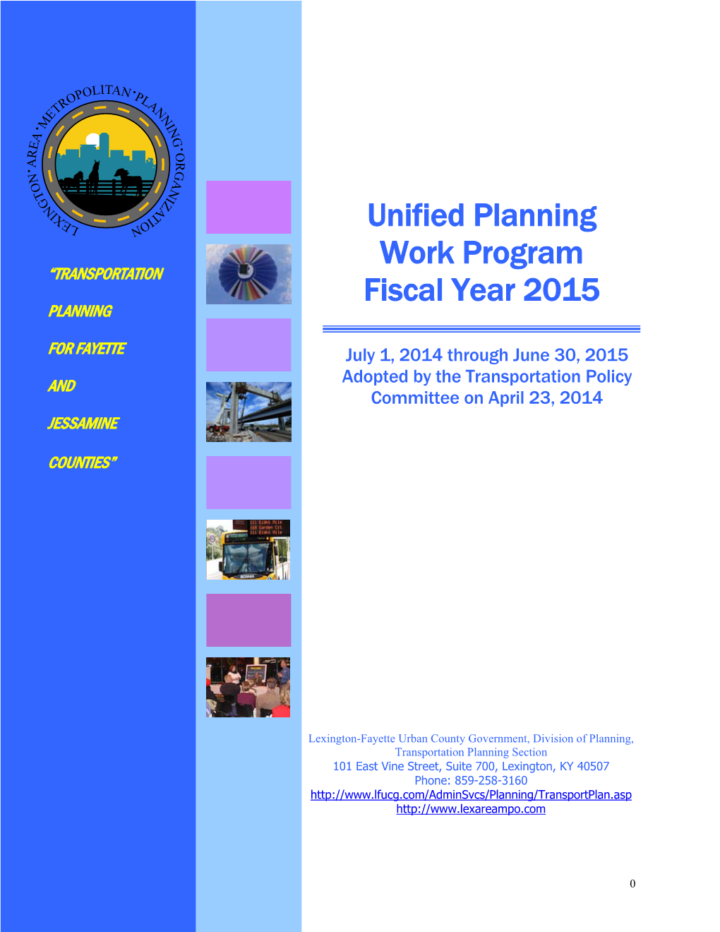 Lexington Area Metropolitan Planning Organization Unified Planning Work Program – Fy 2015 Table of Contents Kytc Unified Planning Work Program (Upwp) Checklist