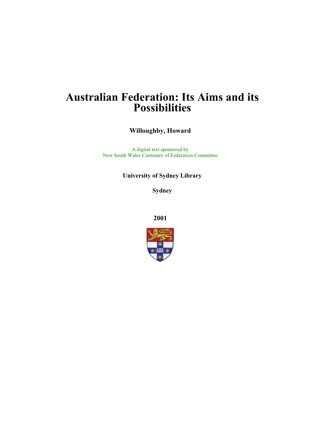 Australian Federation: Its Aims and Its Possibilities