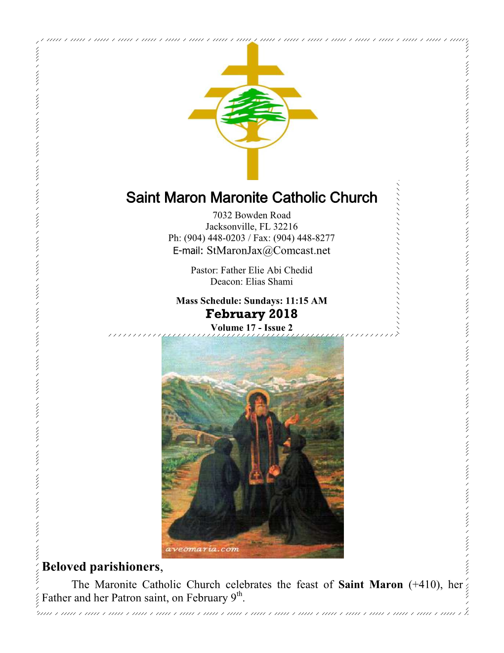 Saint Maron Maronite Catholic Church 7032 Bowden Road Jacksonville, FL 32216 Ph: (904) 448-0203 / Fax: (904) 448-8277 E-Mail: Stmaronjax@Comcast.Net