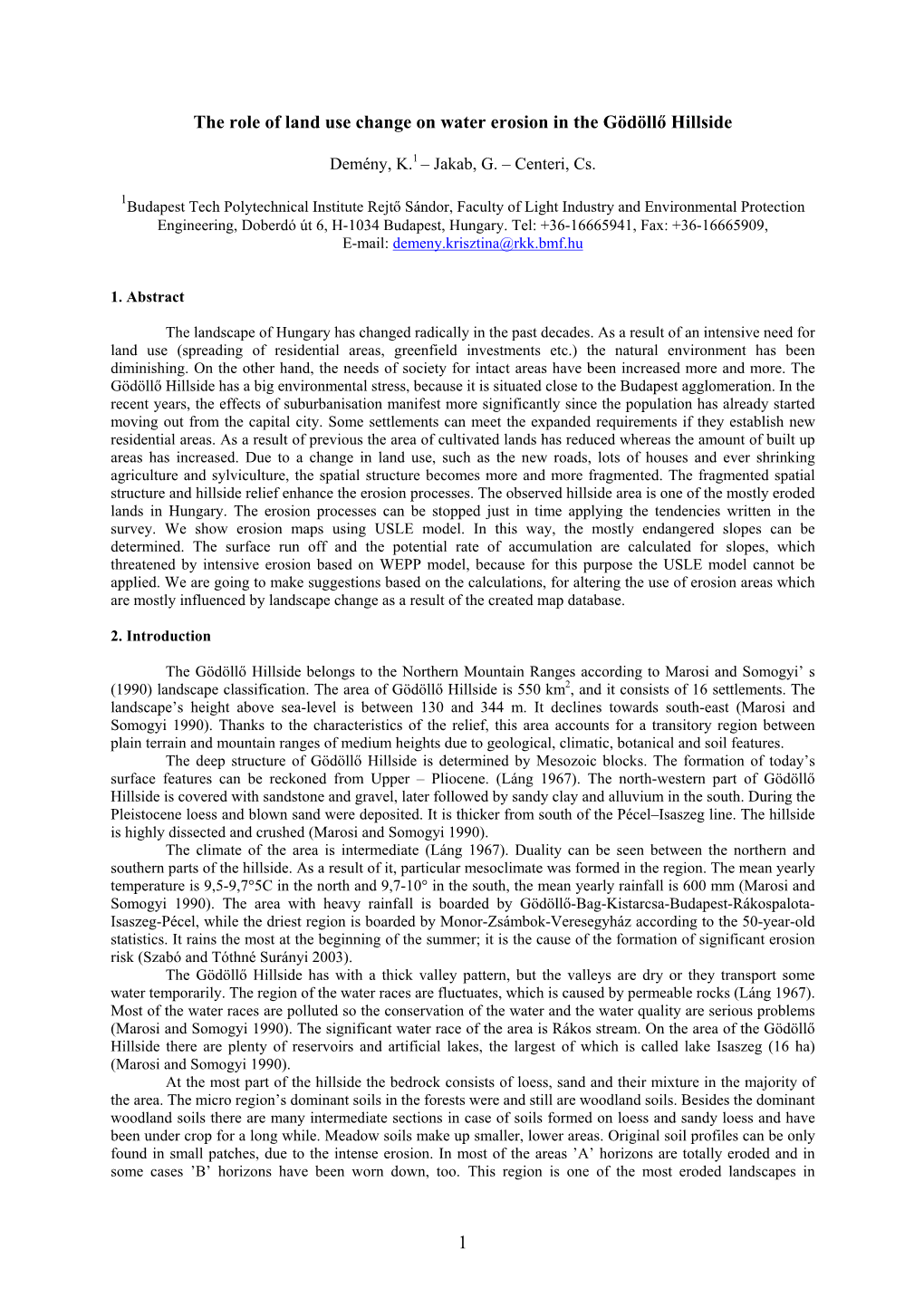 The Role of Land Use Change on Water Erosion in the Gödöllő Hillside 1