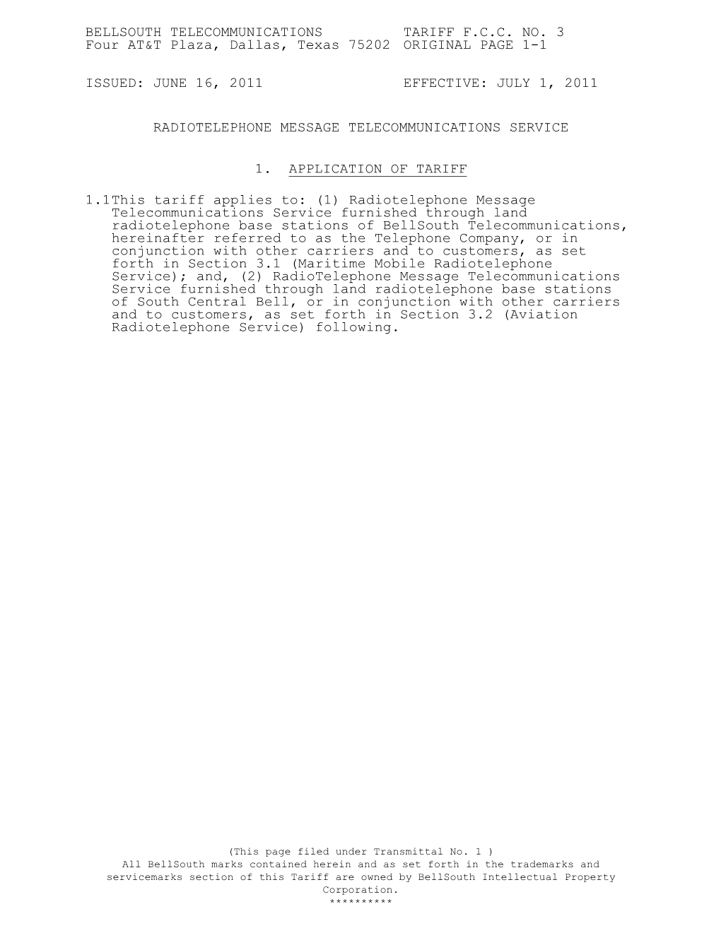 BELLSOUTH TELECOMMUNICATIONS TARIFF F.C.C. NO. 3 Four AT&T Plaza, Dallas, Texas 75202 ORIGINAL PAGE 1-1 ISSUED: JUNE 16