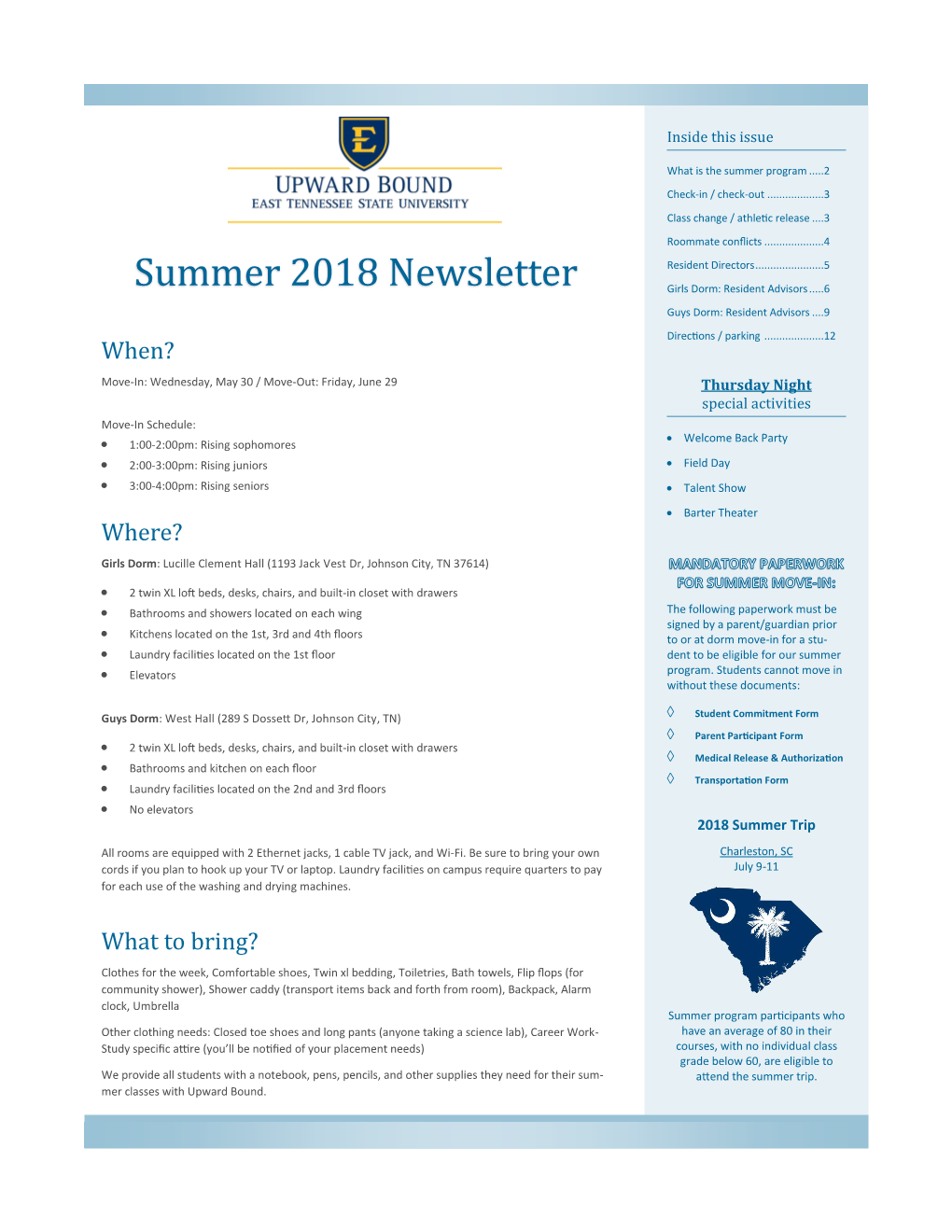 Summer 2018 Newsletter Girls Dorm: Resident Advisors .....6