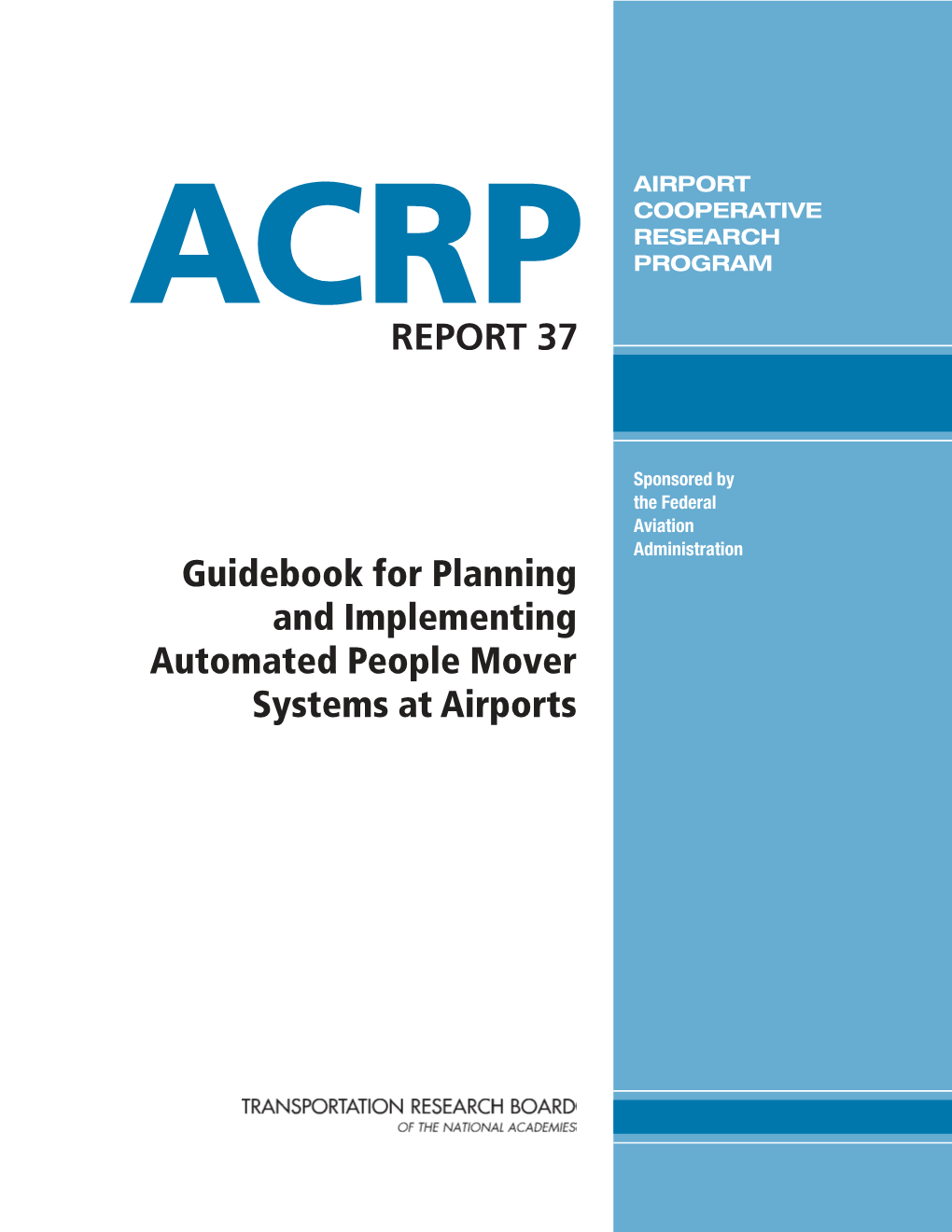 ACRP Report 37 – Guidebook for Planning and Implementing