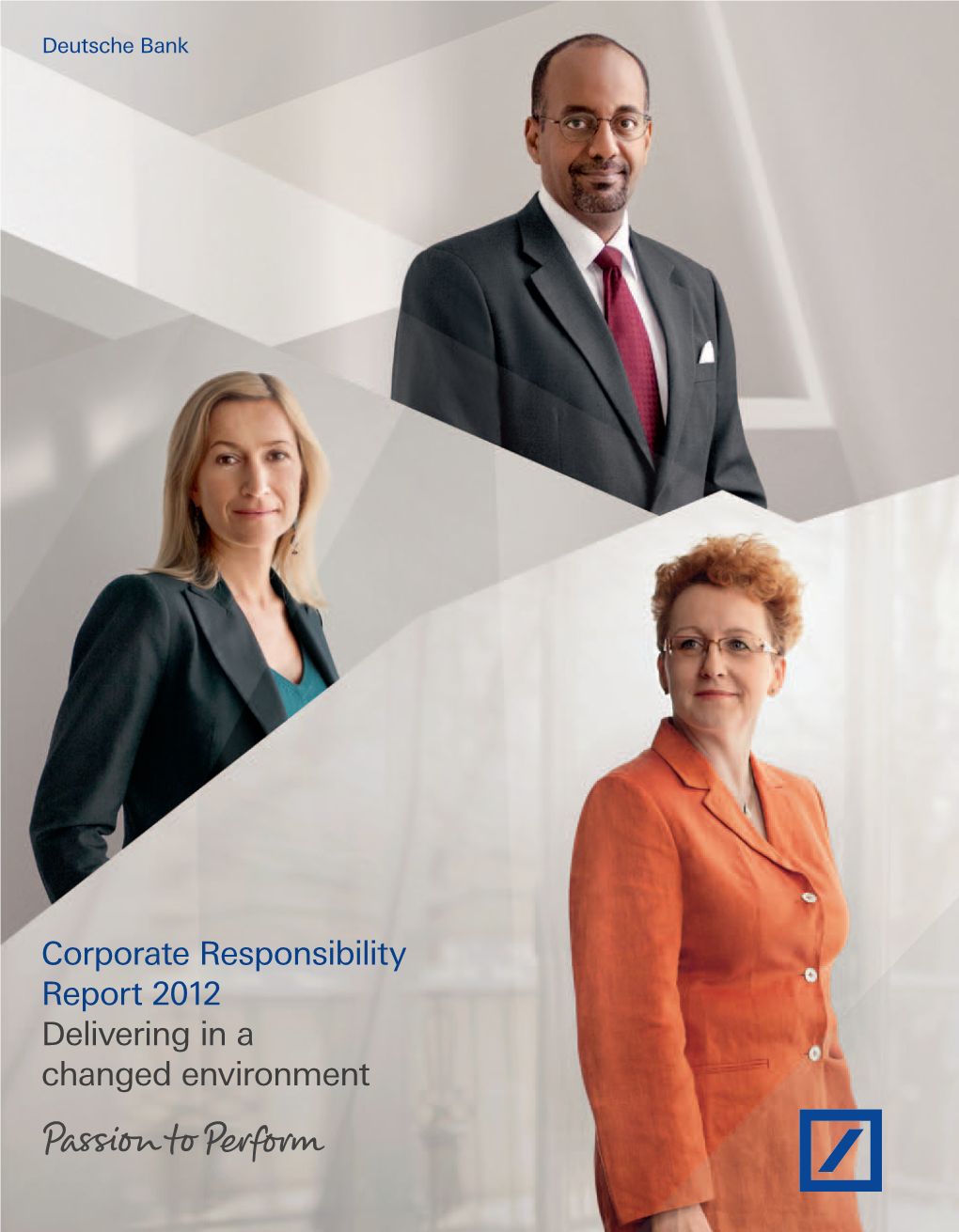 Corporate Responsibility Report 2012 Delivering in a Changed Environment
