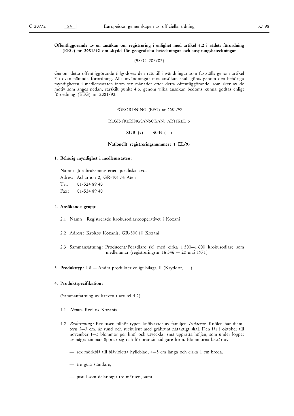 (EEG) Nr 2081/92 Om Skydd För Geografiska Beteckningar Och Ursprungsbeteckningar