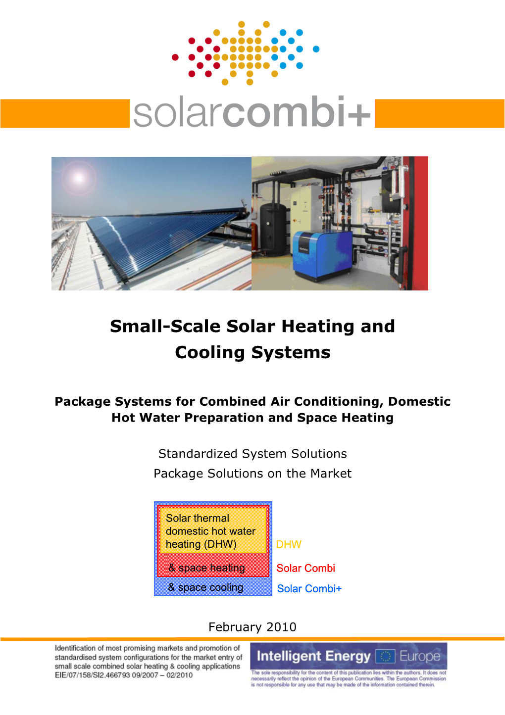 Small-Scale Solar Heating and Cooling Systems