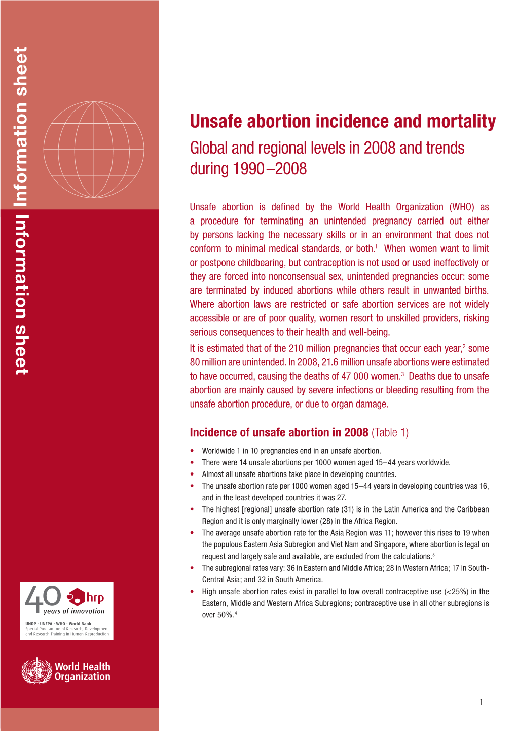 Unsafe Abortion Incidence and Mortality Global and Regional Levels in 2008 and Trends During 1990 –2008