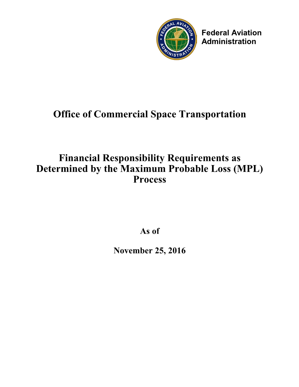 Financial Responsibility Requirements As Determined by the Maximum Probable Loss (MPL) Process