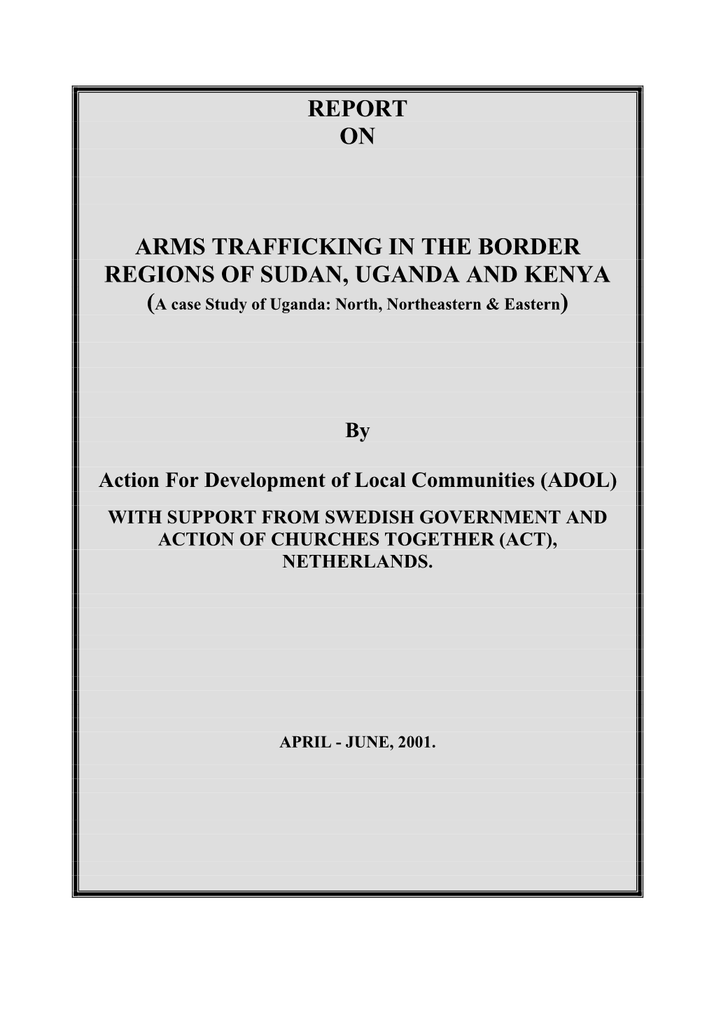 Report on Arms Trafficking in the Border Regions Of