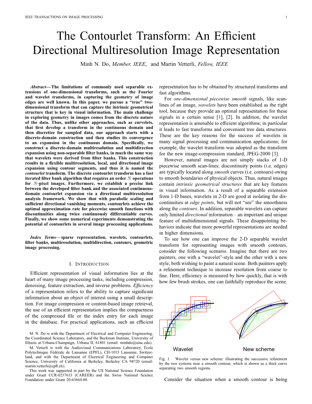 The Contourlet Transform: an Efﬁcient Directional Multiresolution Image Representation Minh N