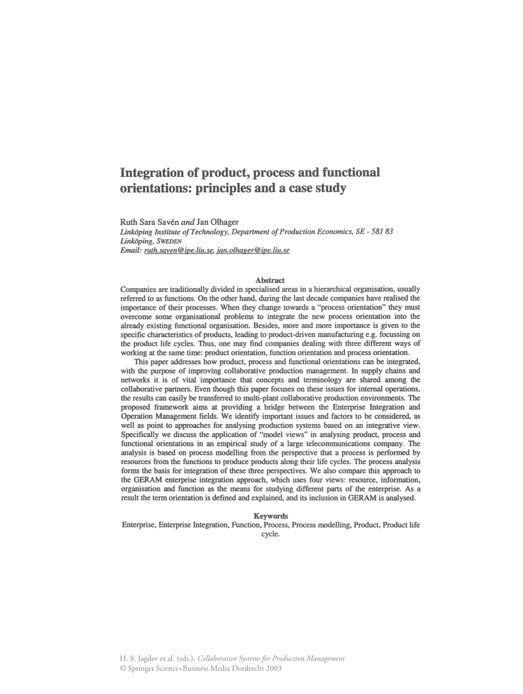 Integration of Product, Process and Functional Orientations: Principles and a Case Study