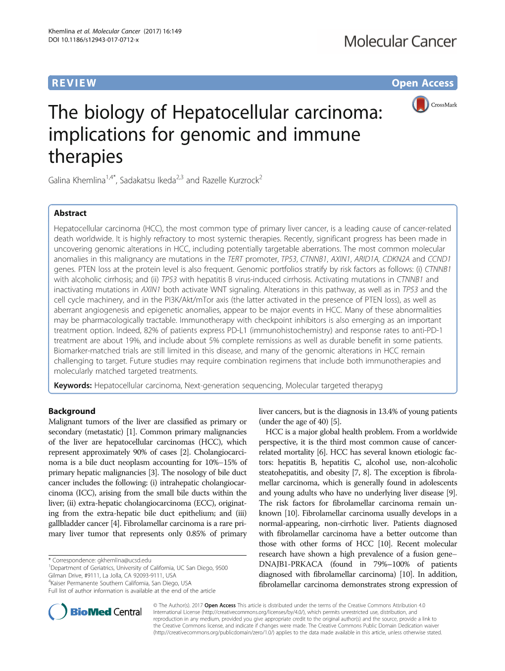 The Biology of Hepatocellular Carcinoma: Implications for Genomic and Immune Therapies Galina Khemlina1,4*, Sadakatsu Ikeda2,3 and Razelle Kurzrock2