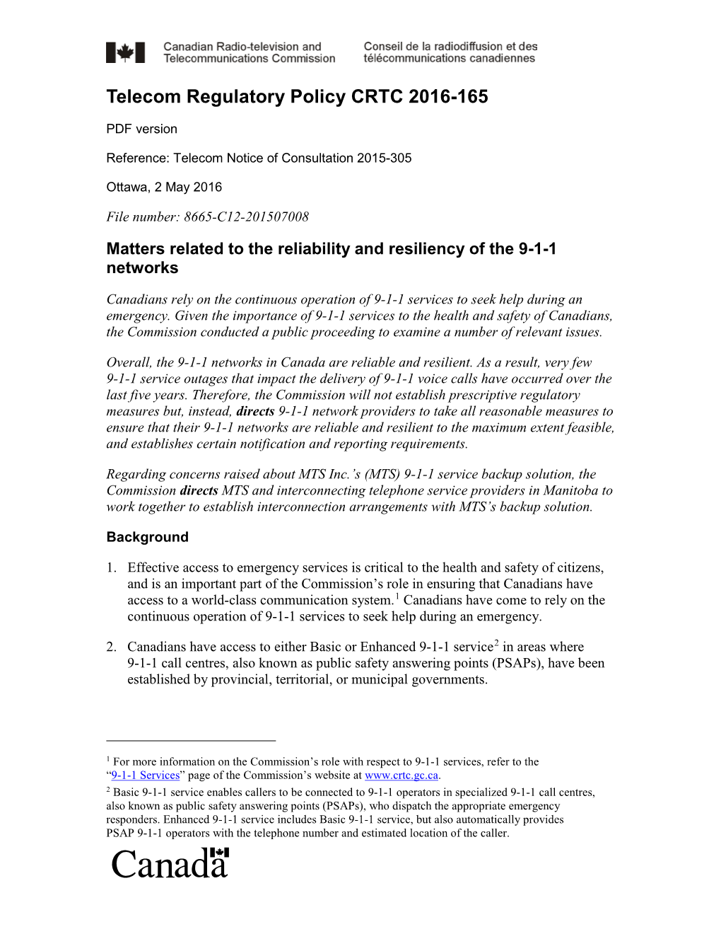 Matters Related to the Reliability and Resiliency of the 9-1-1 Networks