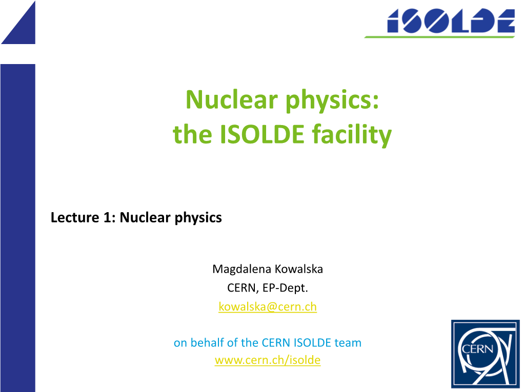 Nuclear Physics: the ISOLDE Facility