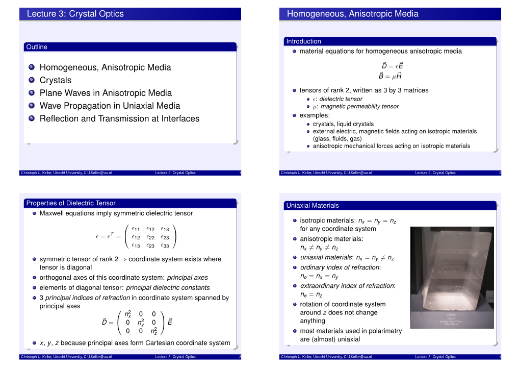 Crystal Optics Homogeneous, Anisotropic Media