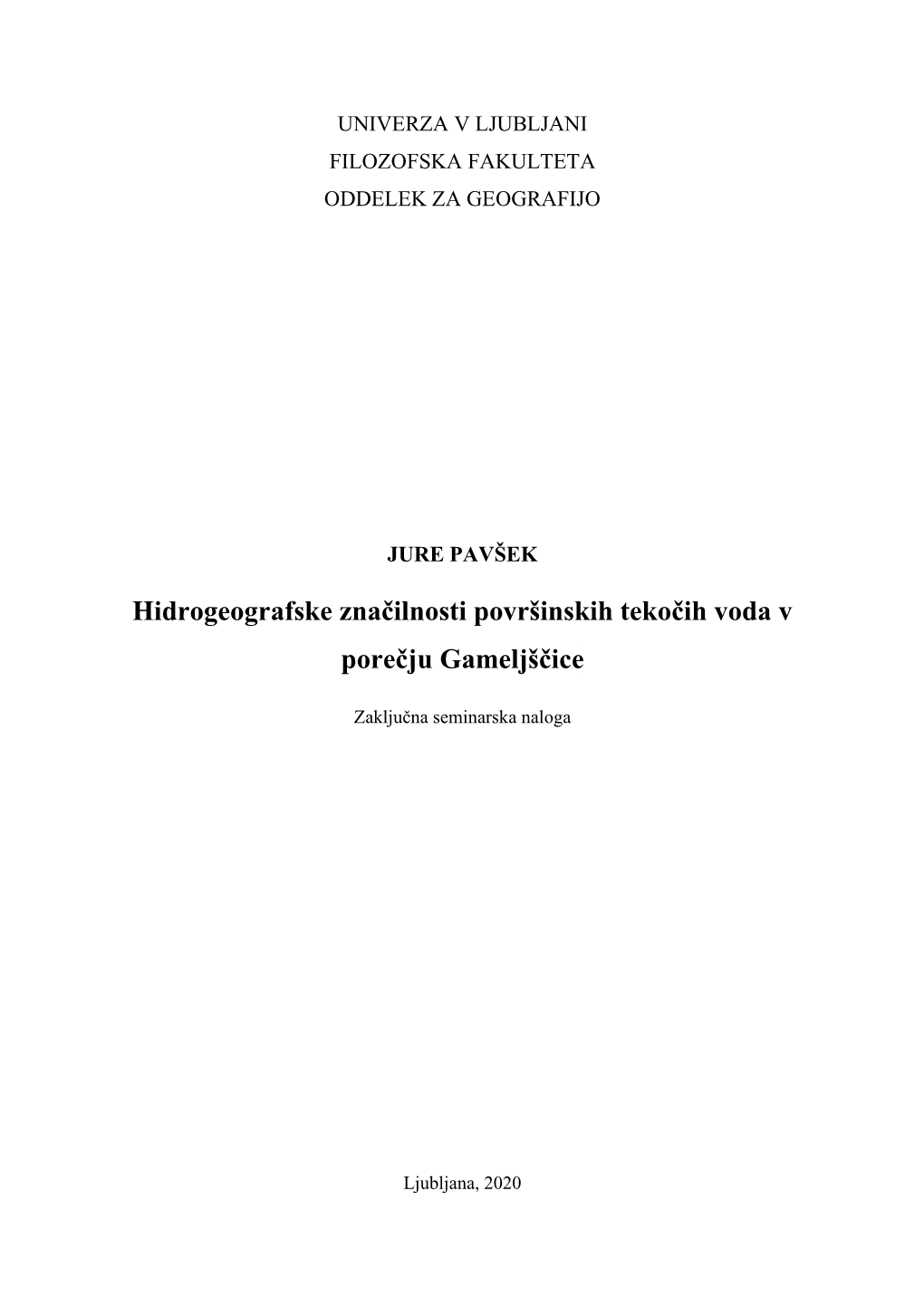 Hidrogeografske Značilnosti Površinskih Tekočih Voda V Porečju Gameljščice