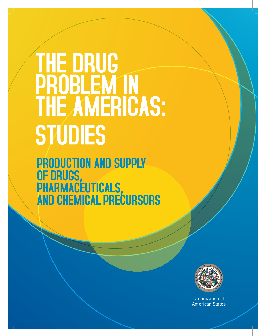 Production and Supply of Drugs, Pharmaceuticals, and Chemical Precursors