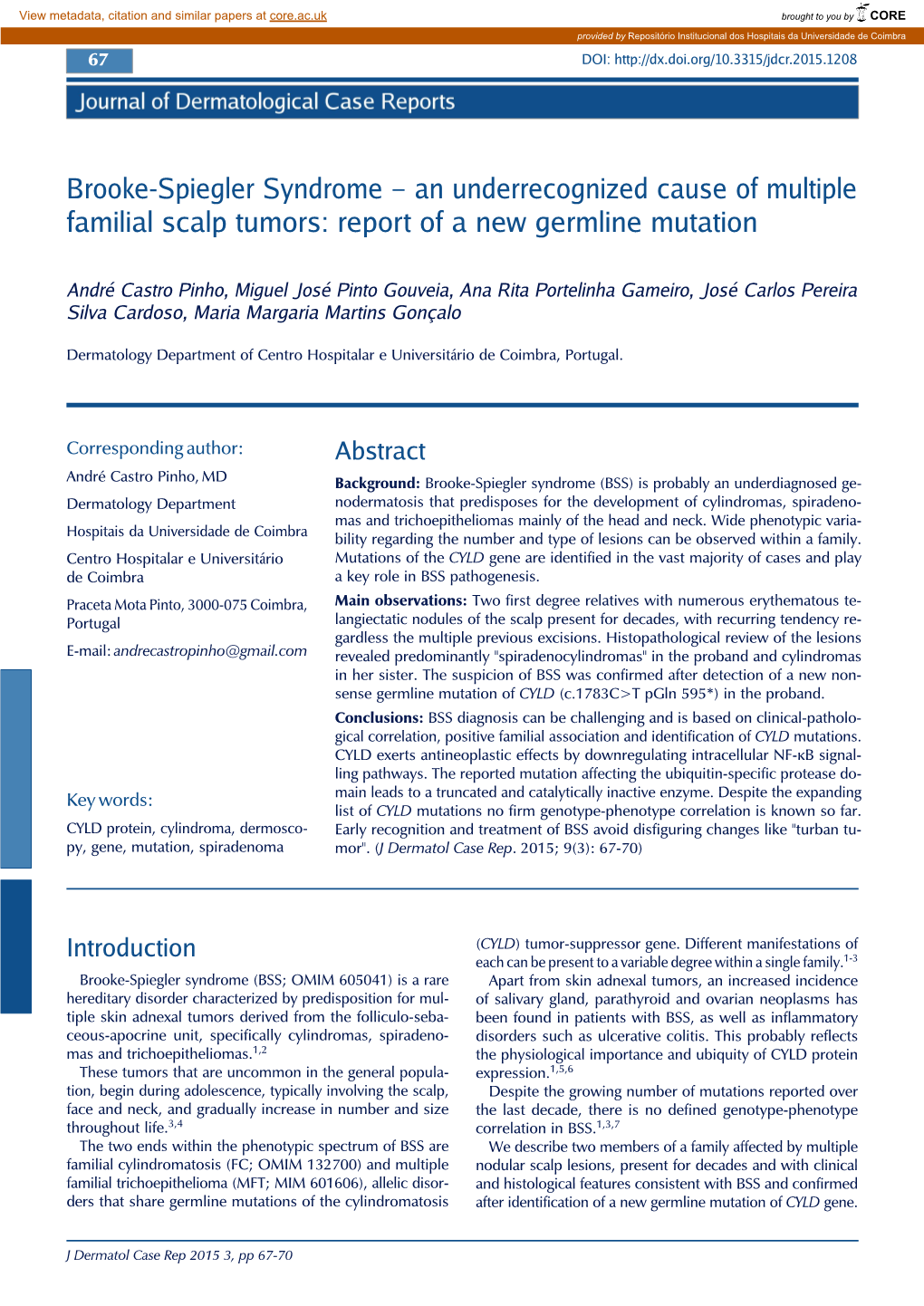 Brooke-Spiegler Syndrome – an Underrecognized Cause of Multiple Familial Scalp Tumors: Report of a New Germline Mutation