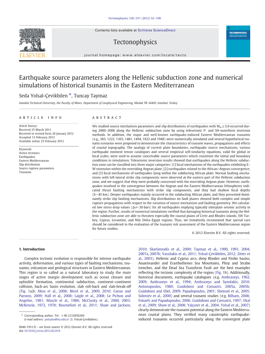 Earthquake Source Parameters Along the Hellenic Subduction Zone and Numerical Simulations of Historical Tsunamis in the Eastern Mediterranean