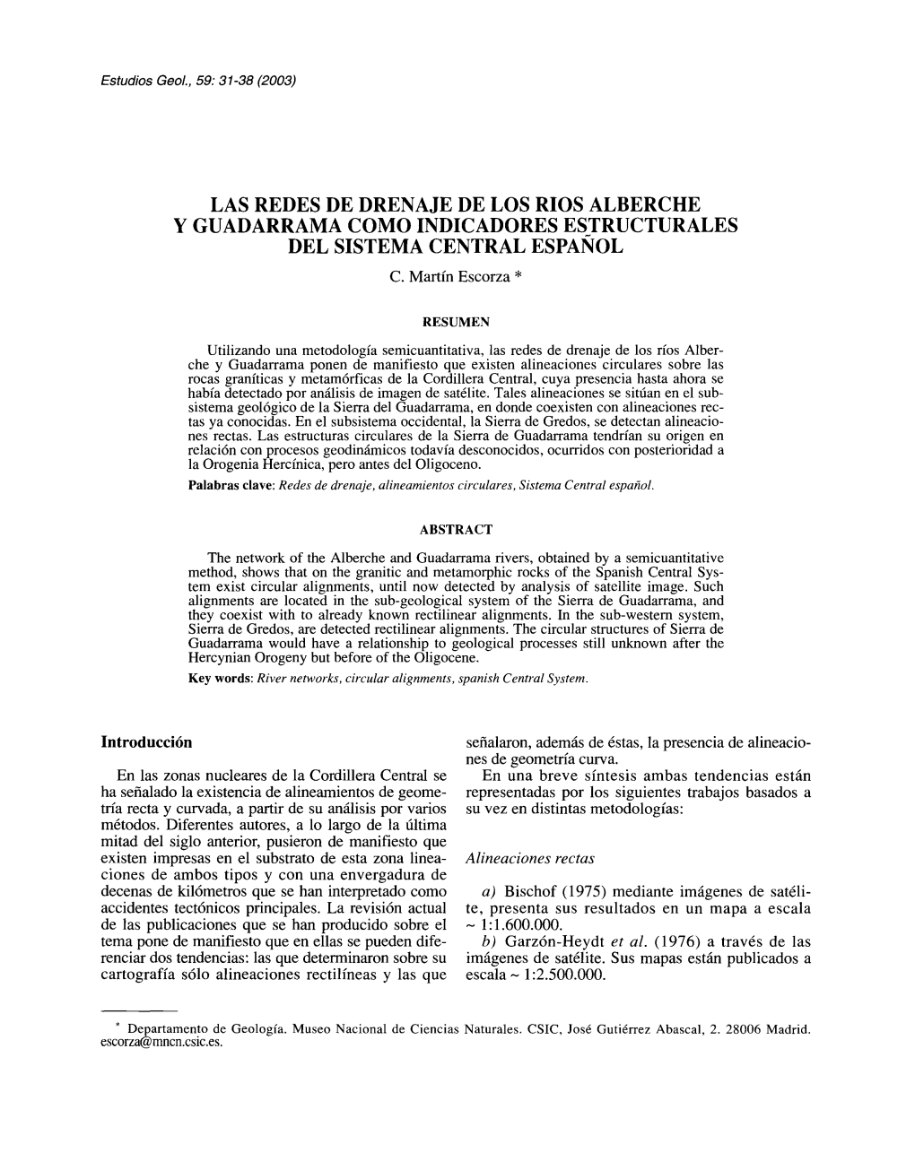 LAS REDES DE DRENAJE DE LOS RIOS ALBERCHE Y GUADARRAMA COMO INDICADORES ESTRUCTURALES DEL SISTEMA CENTRAL ESPAÑOL C