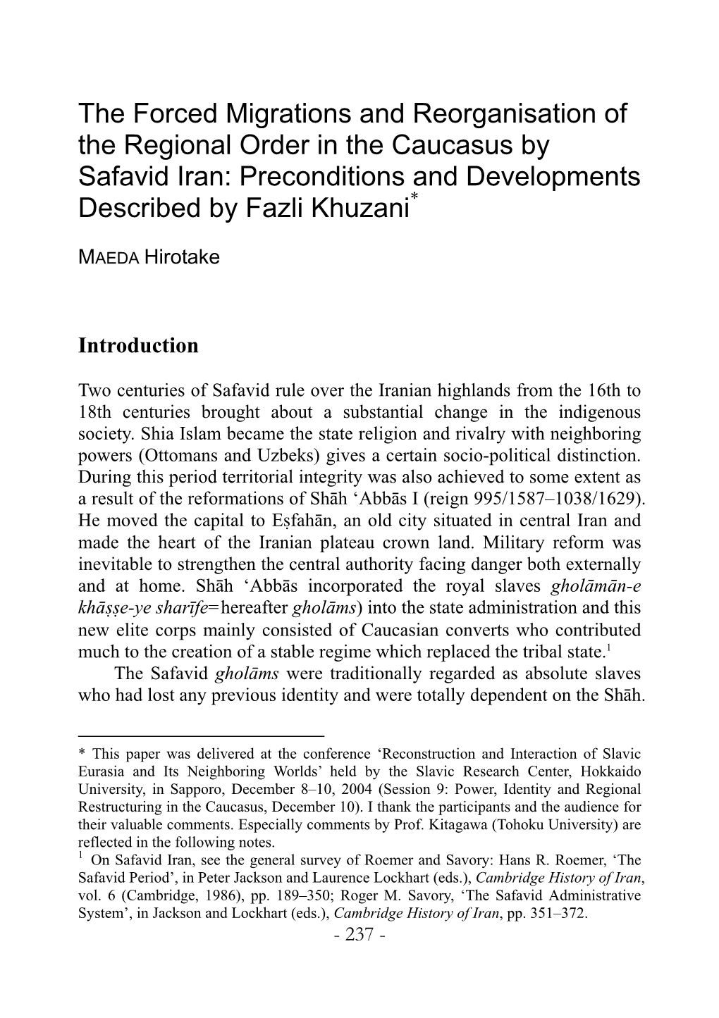 The Forced Migrations and Reorganisation of the Regional Order in the Caucasus by Safavid Iran: Preconditions and Developments Described by Fazli Khuzani*