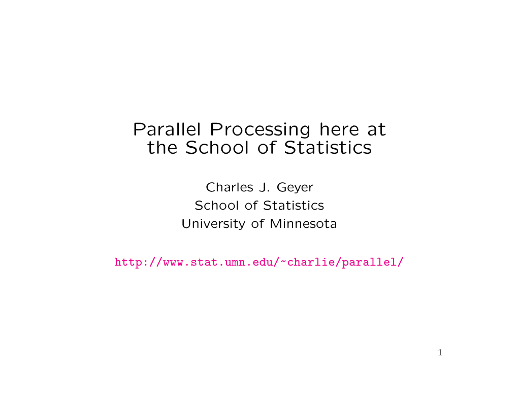 Parallel Processing Here at the School of Statistics