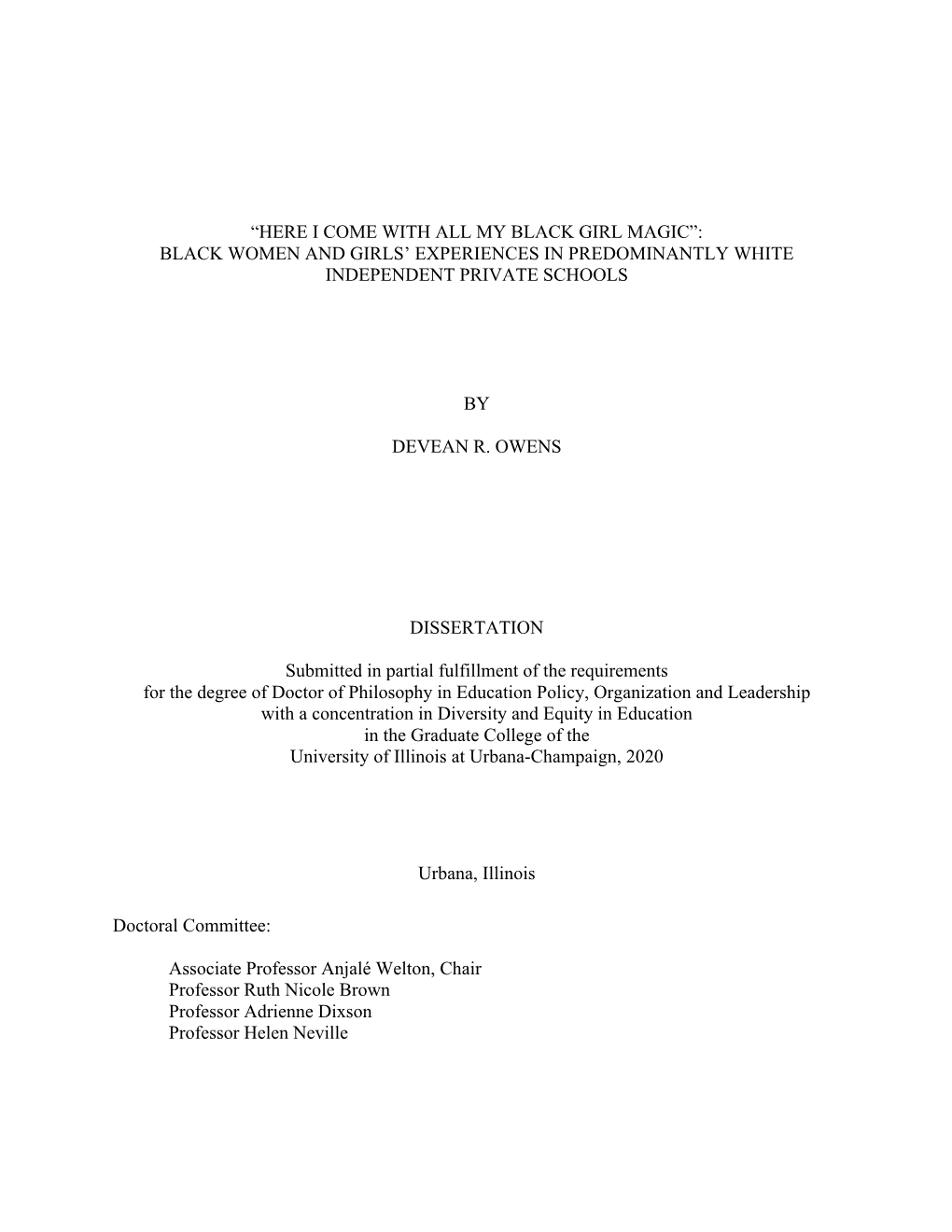 Here I Come with All My Black Girl Magic”: Black Women and Girls’ Experiences in Predominantly White Independent Private Schools