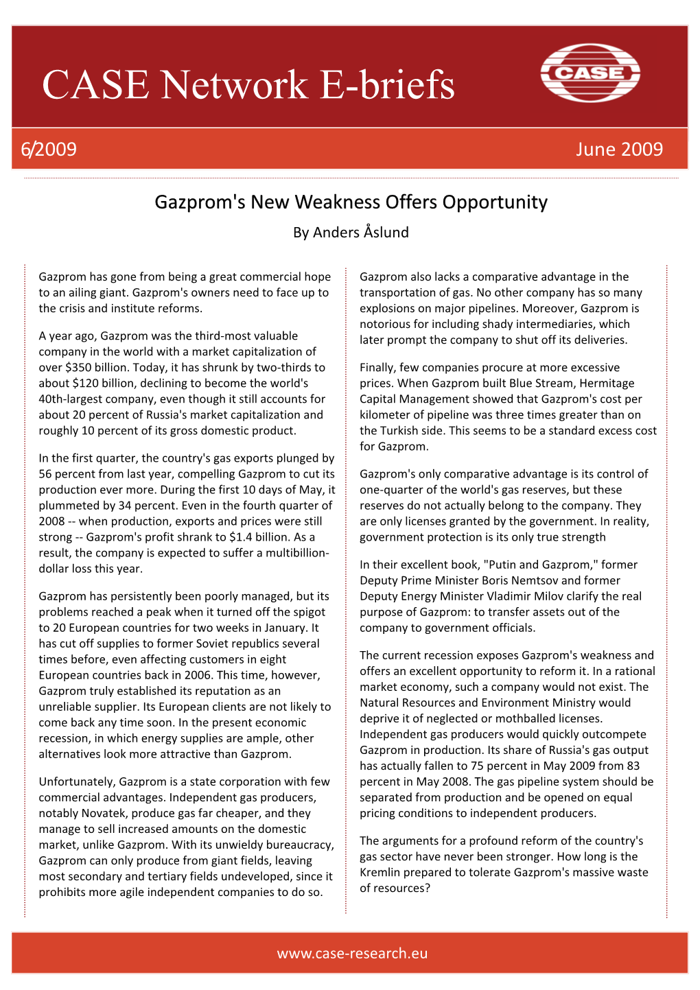 Gazprom's New Weakness Offers Opportunity by Anders Åslund