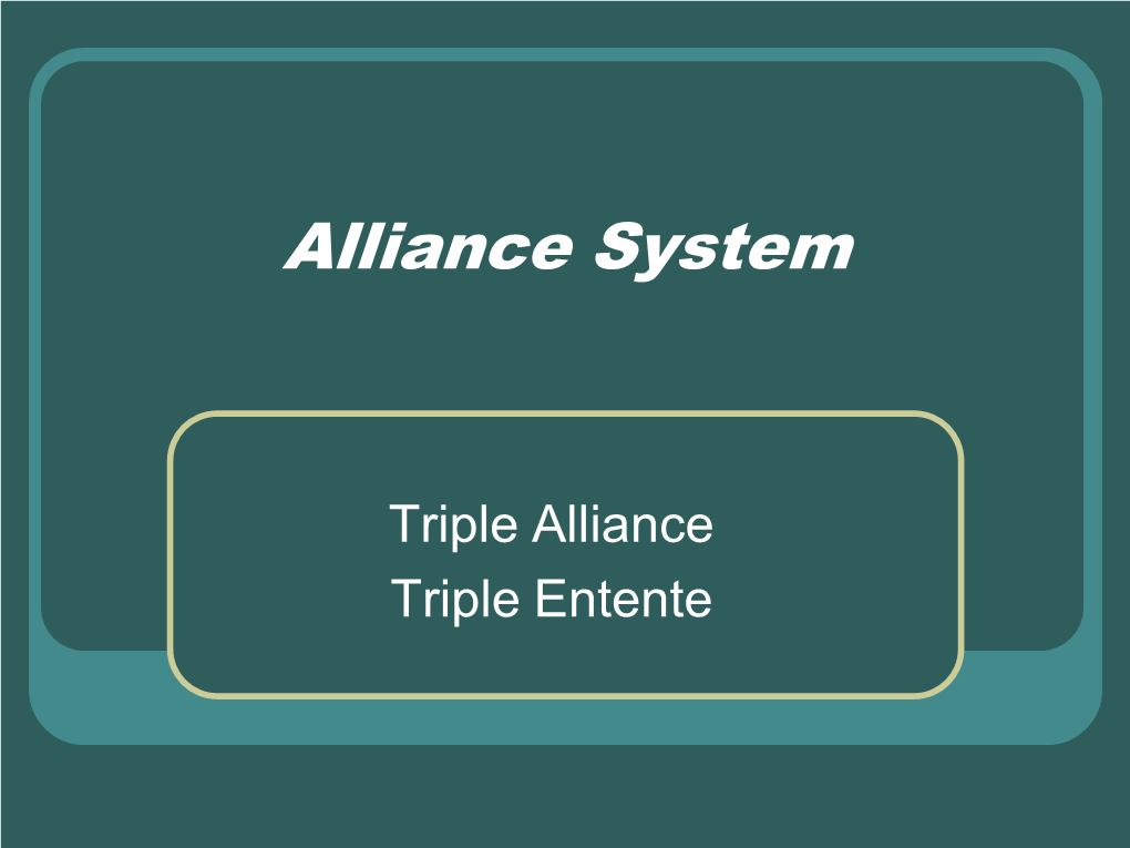 Alliance System