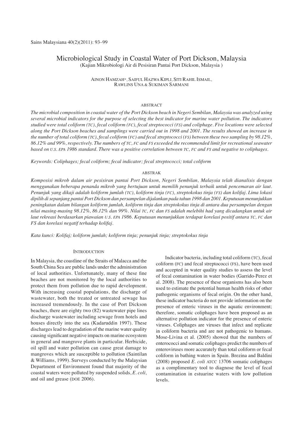 Microbiological Study in Coastal Water of Port Dickson, Malaysia (Kajian Mikrobiologi Air Di Pesisiran Pantai Port Dickson, Malaysia )