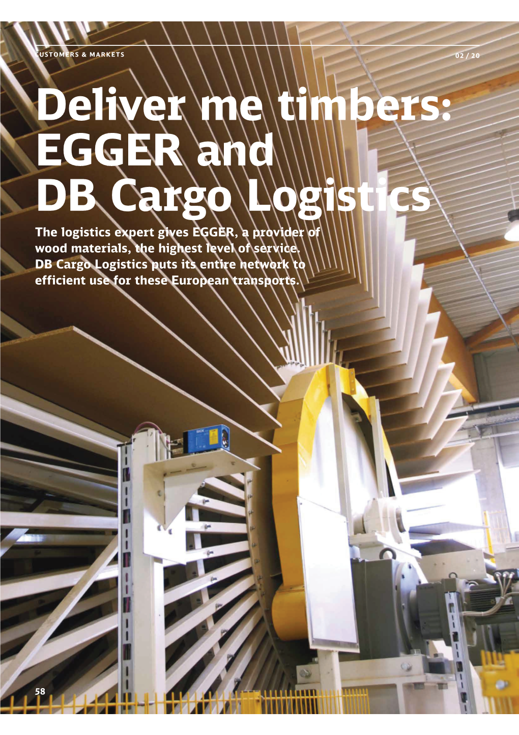 Deliver Me Timbers: EGGER and DB Cargo Logistics the Logistics Expert Gives EGGER, a Provider of Wood Materials, the Highest Level of Service
