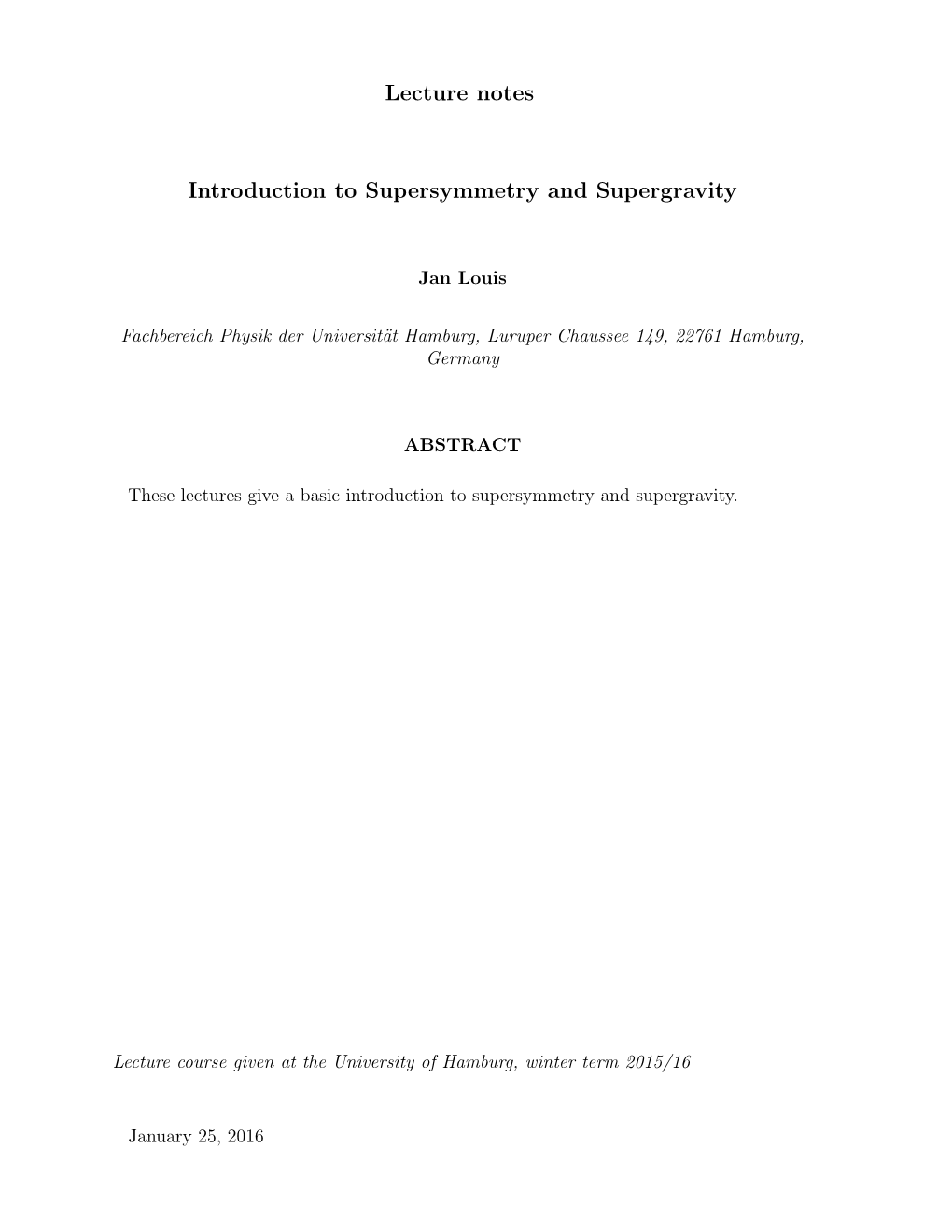 Lecture Notes Introduction to Supersymmetry and Supergravity