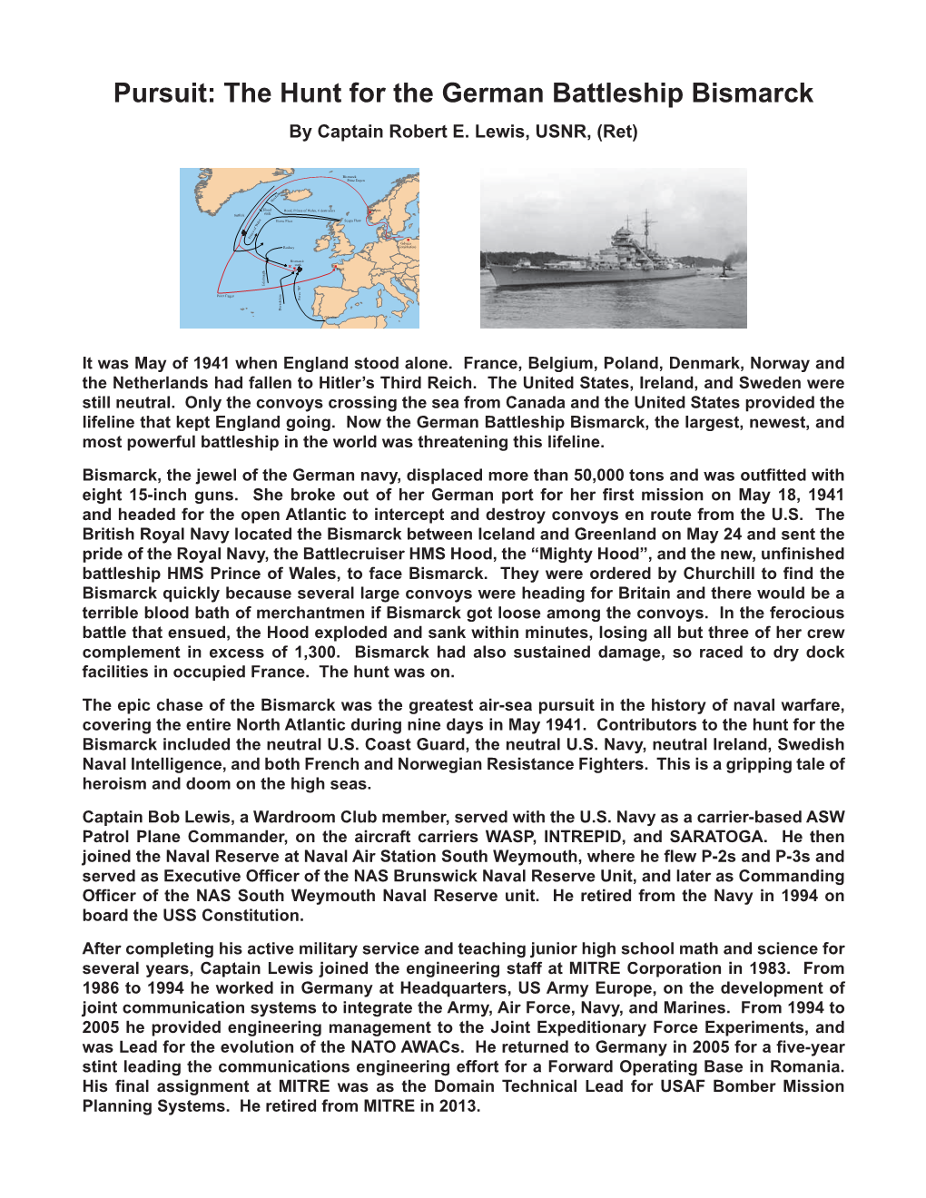 Pursuit: the Hunt for the German Battleship Bismarck by Captain Robert E