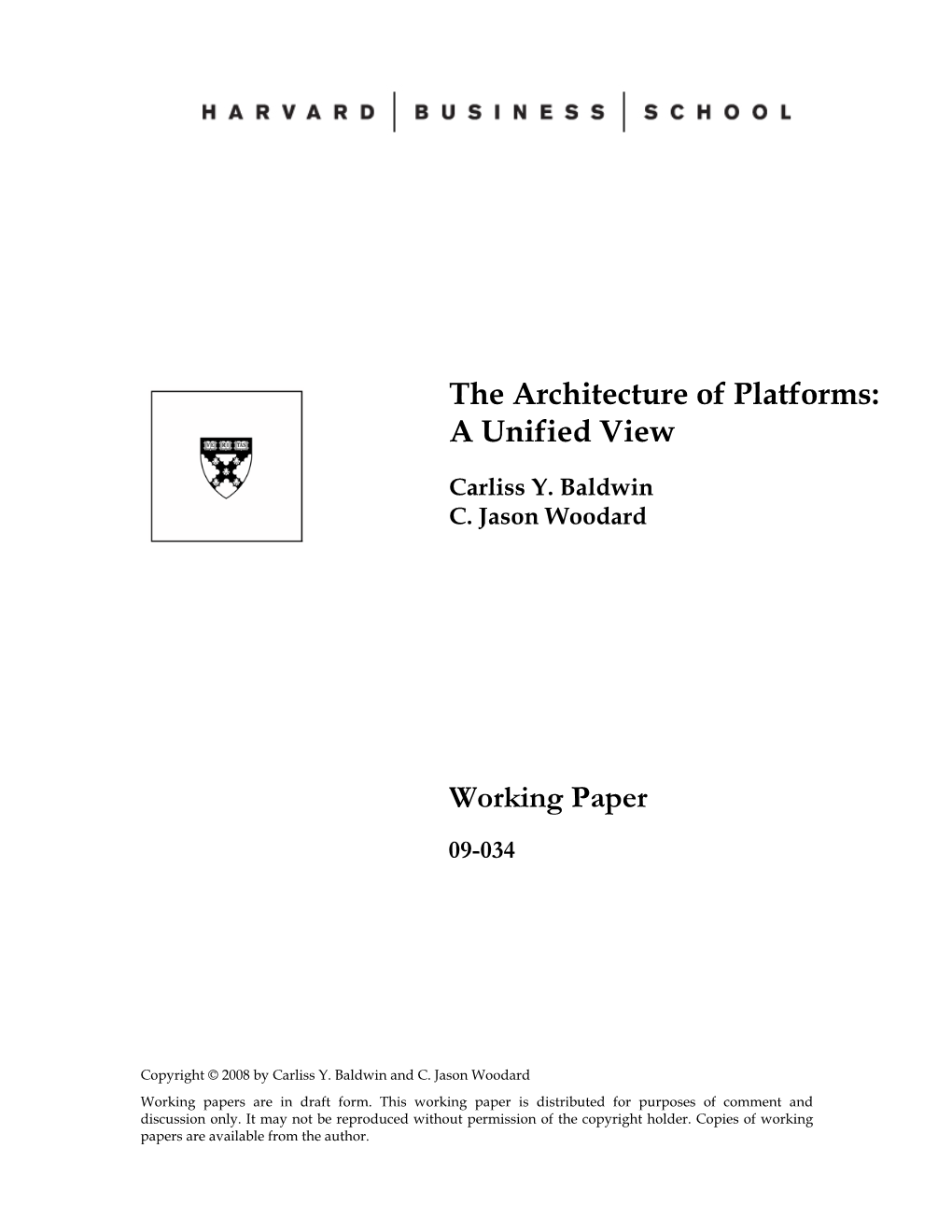 The Architecture of Platforms: a Unified View Working Paper