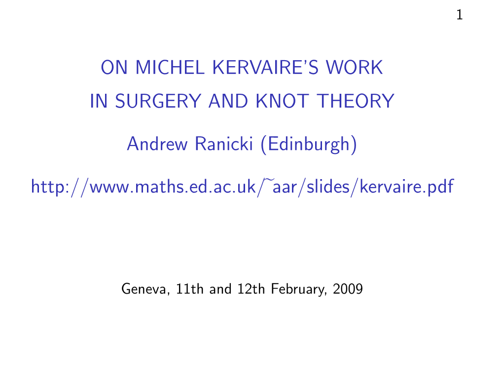 On the Work of Michel Kervaire in Surgery and Knot Theory