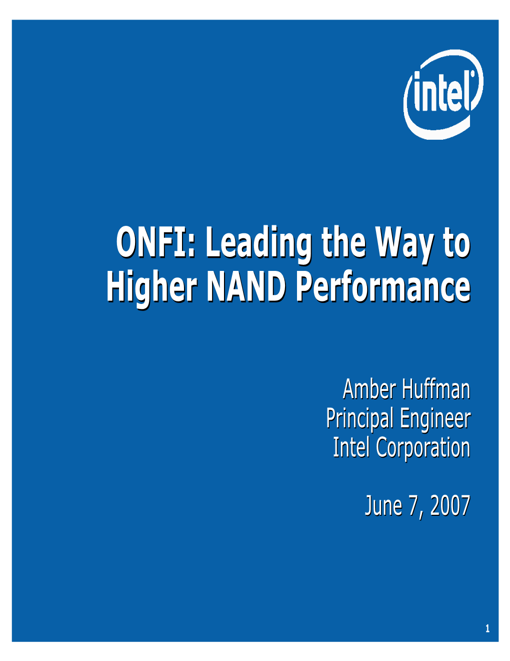 ONFI:ONFI: Leadingleading Thethe Wayway Toto Higherhigher NANDNAND Performanceperformance