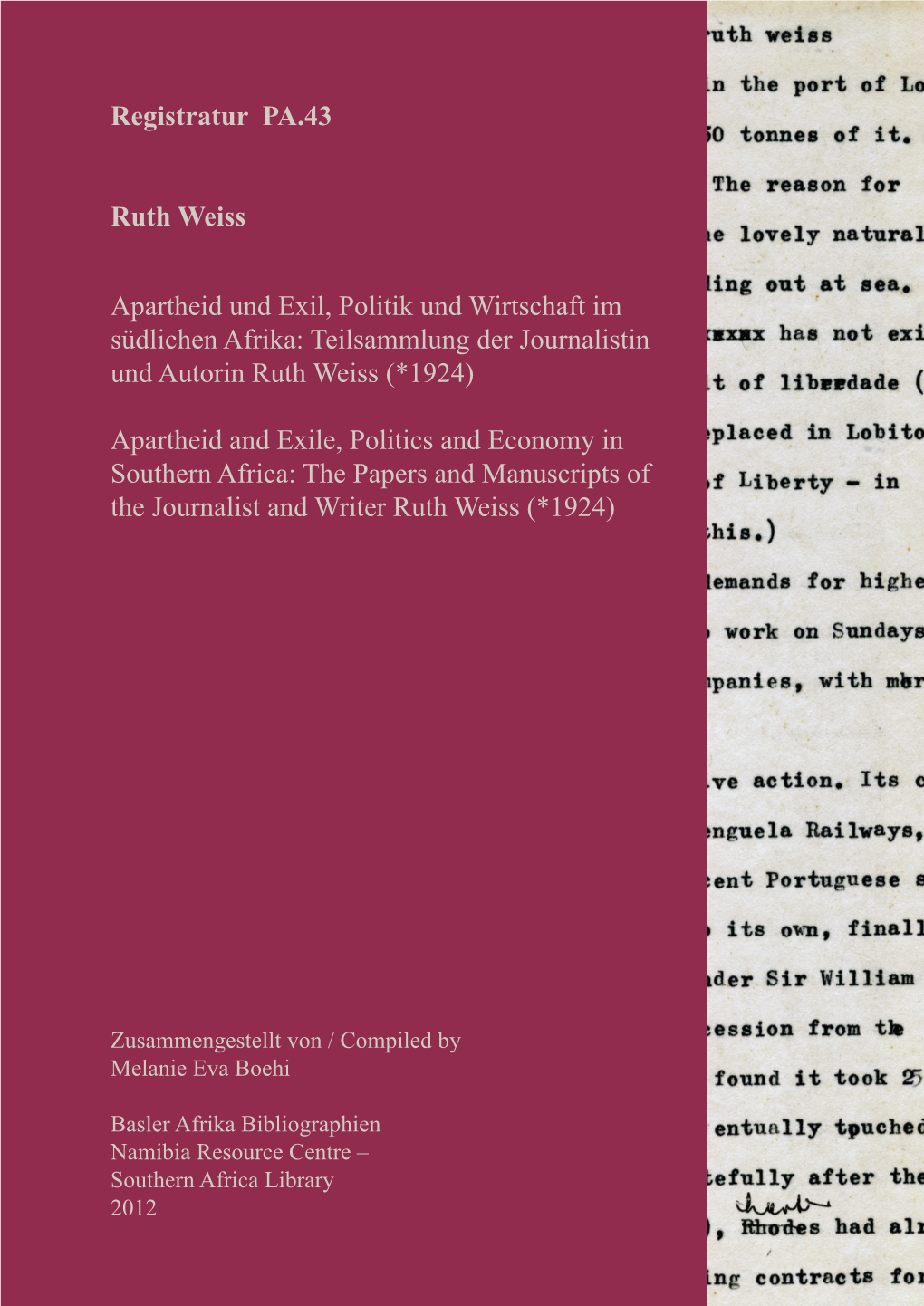 Registratur PA.43 Ruth Weiss Apartheid Und Exil, Politik Und