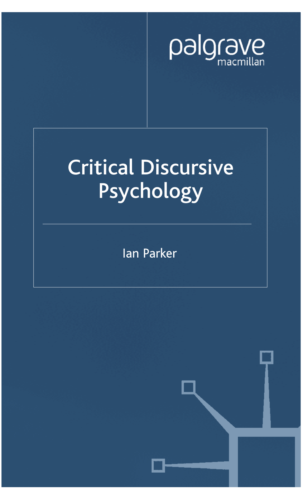 Critical Discursive Psychology