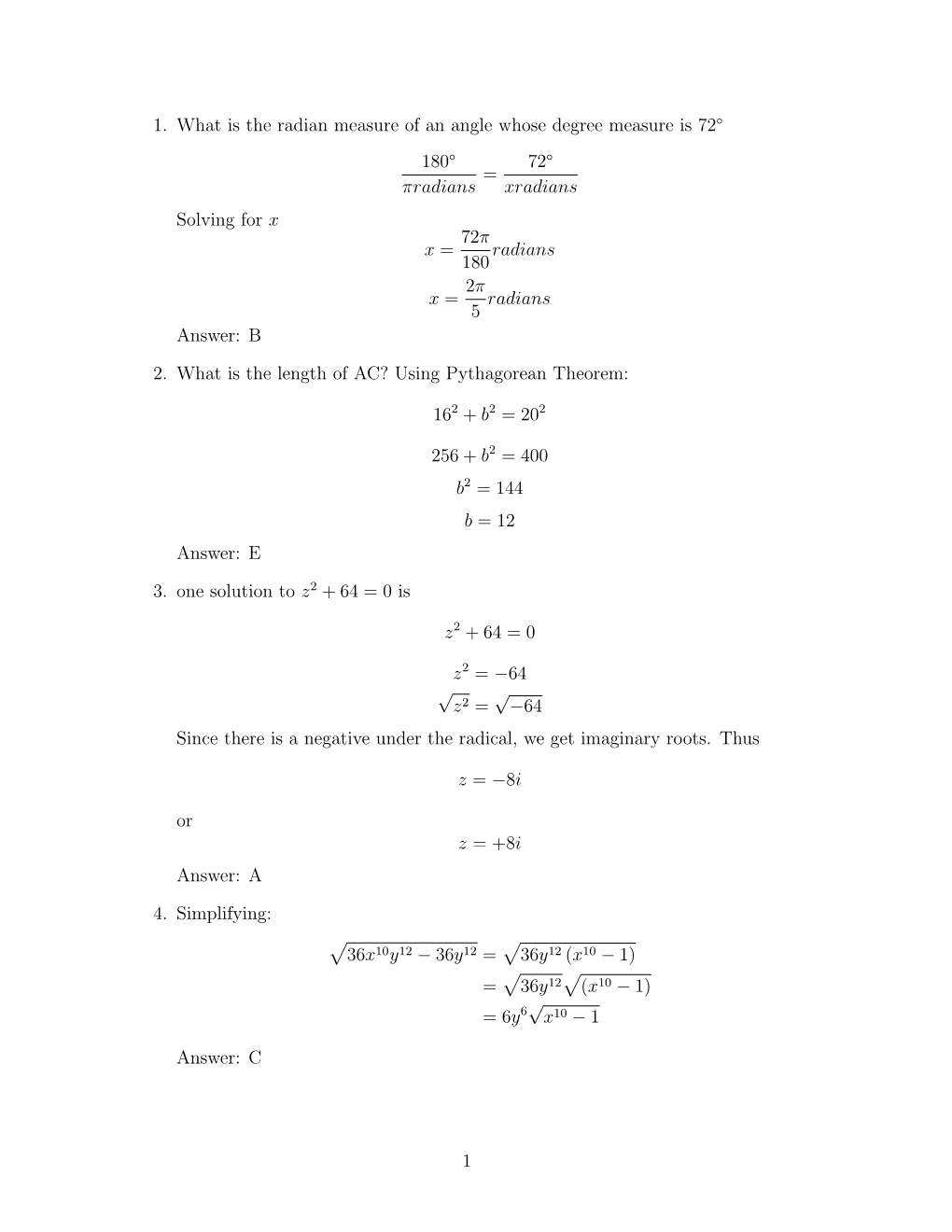 1. What Is the Radian Measure of an Angle Whose Degree Measure Is 72◦ 180◦ 72◦ = Πradians Xradians Solving for X 72Π X = Radians 180 2Π X = Radians 5 Answer: B