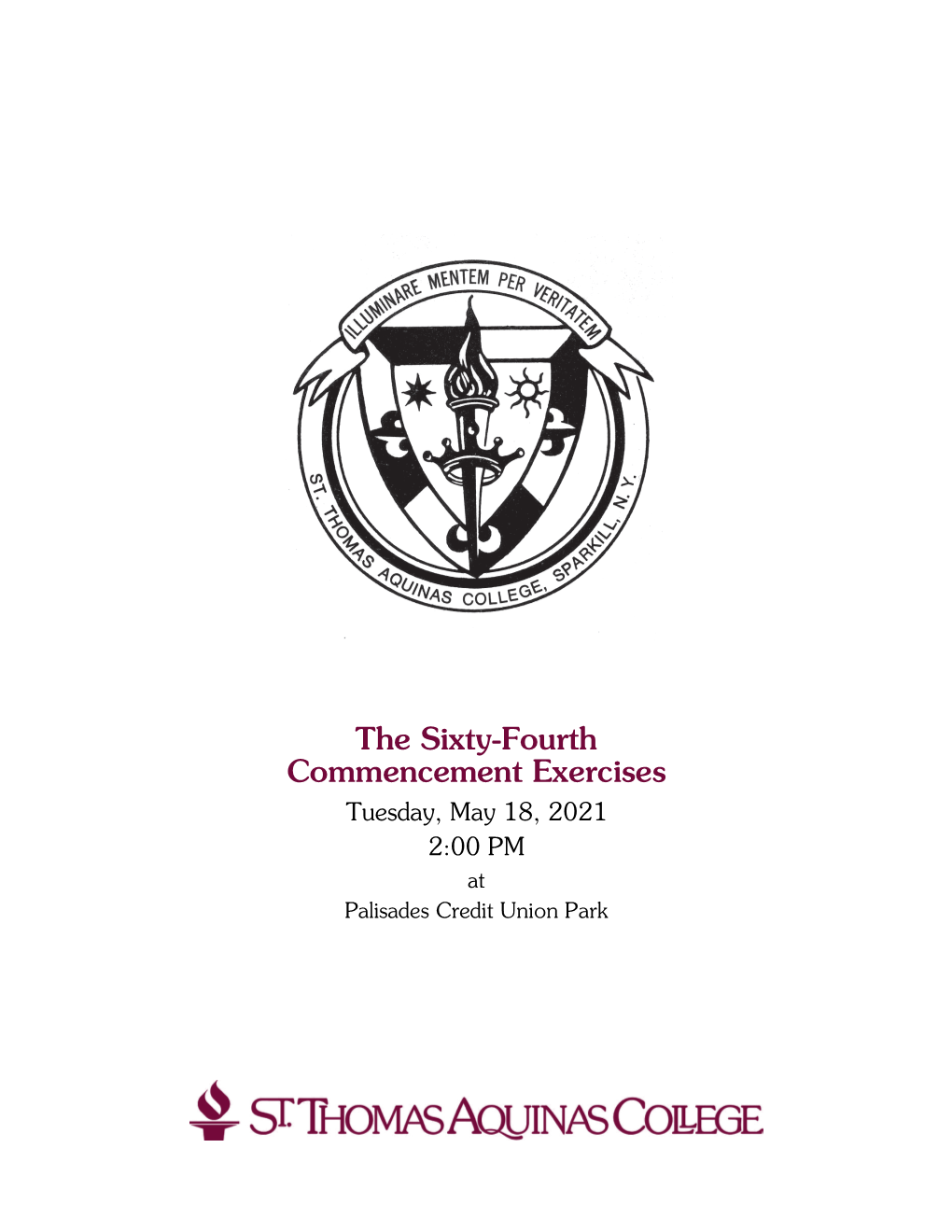 The Sixty-Fourth Commencement Exercises Tuesday, May 18, 2021 2:00 PM at Palisades Credit Union Park