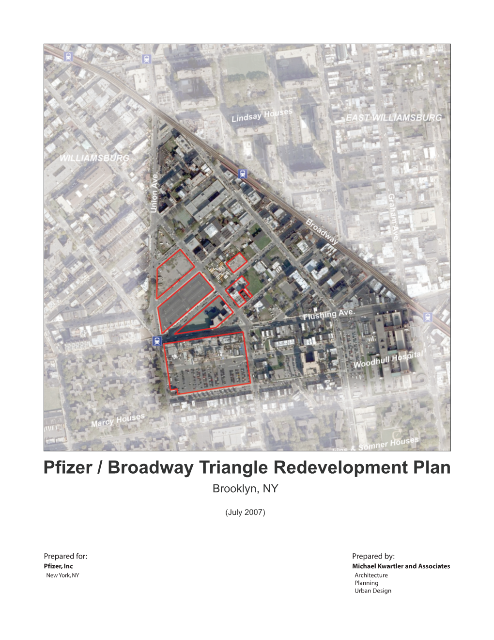 Pfizer / Broadway Triangle Redevelopment Plan Brooklyn, NY