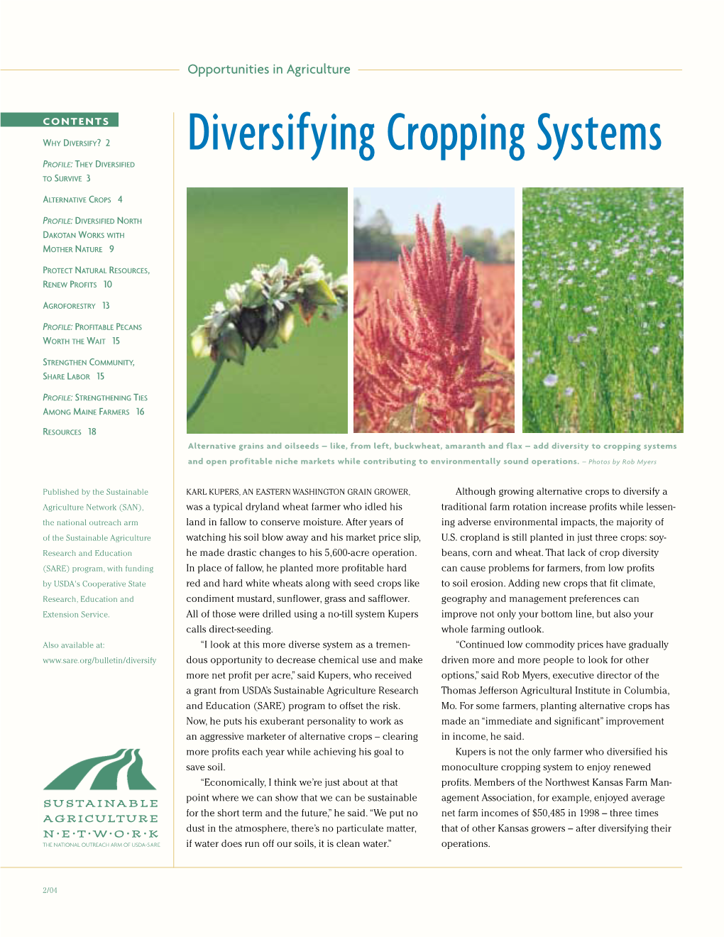 Diversifying Cropping Systems PROFILE: THEY DIVERSIFIED to SURVIVE 3