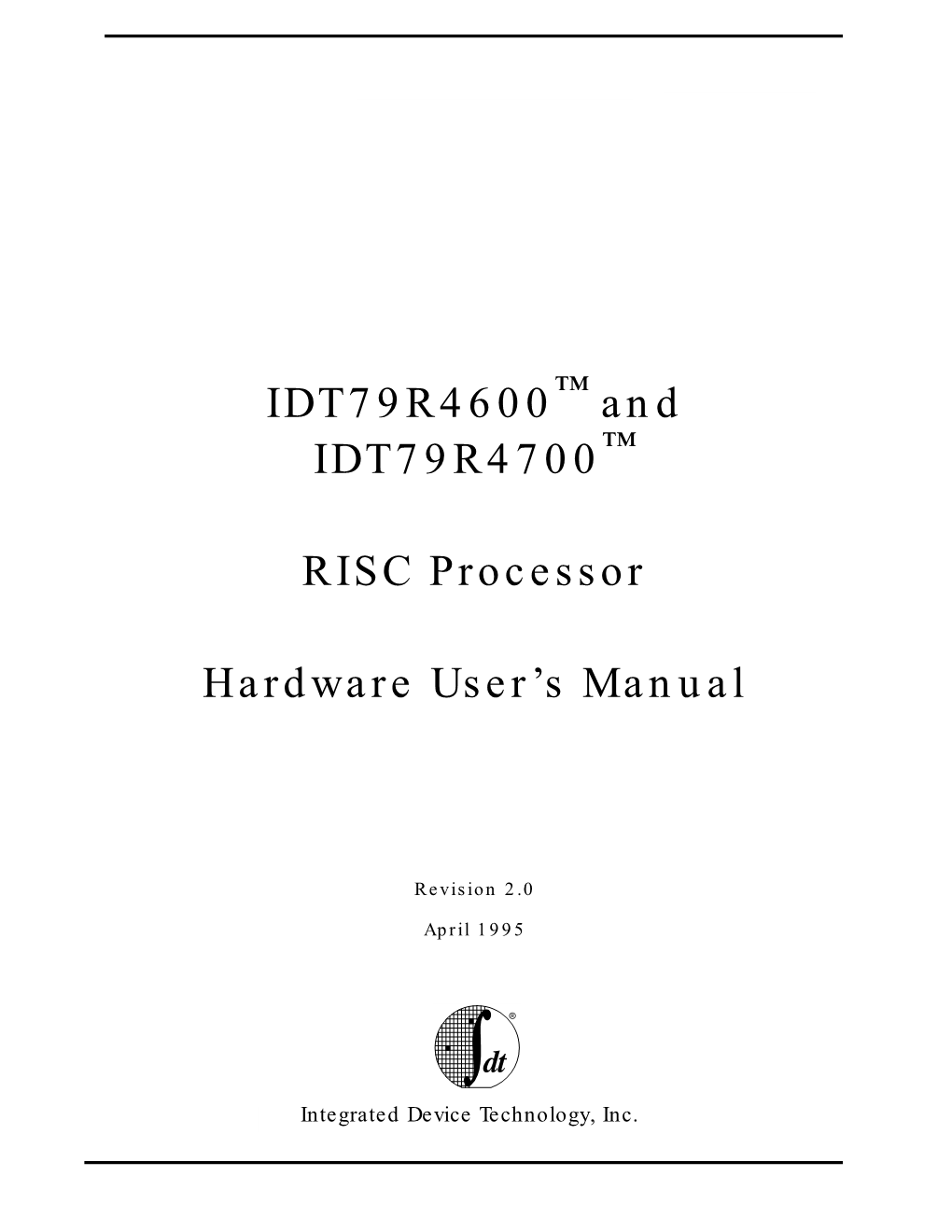 IDT79R4600 and IDT79R4700 RISC Processor Hardware User's Manual